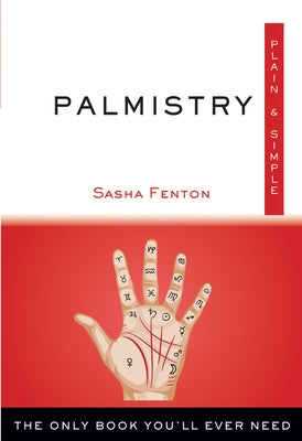 Palmistry Plain & Simple: The Only Book You'll Ever Need - Paperback | Diverse Reads