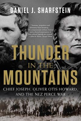 Thunder in the Mountains: Chief Joseph, Oliver Otis Howard, and the Nez Perce War - Paperback | Diverse Reads