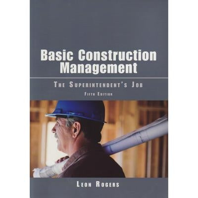 Basic Construction Management: The Superintendent's Job / Edition 5 - Paperback | Diverse Reads
