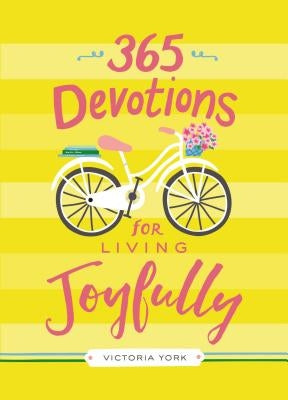 365 Devotions for Living Joyfully - Hardcover | Diverse Reads