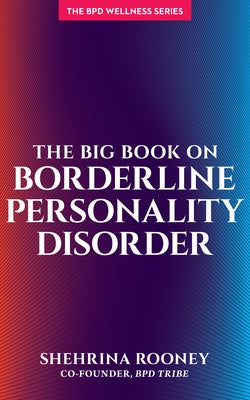The Big Book on Borderline Personality Disorder - Paperback | Diverse Reads