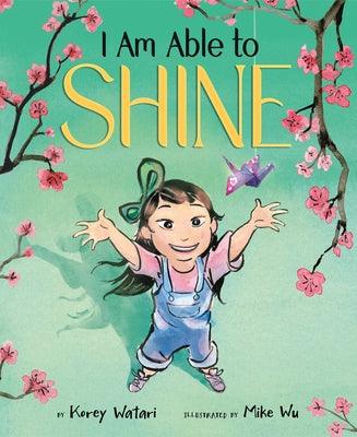 I Am Able to Shine - Hardcover