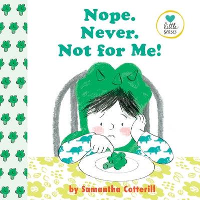 Nope. Never. Not for Me! - Hardcover | Diverse Reads