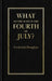 What to the Slave Is the Fourth of July? - Hardcover | Diverse Reads