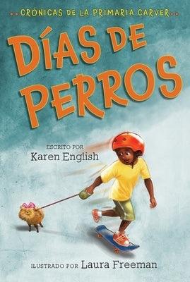Días de Perros: Dog Days (Spanish Edition) - Paperback | Diverse Reads