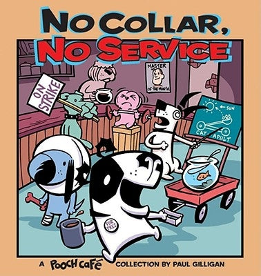 No Collar, No Service: A Pooch Cafe Collection - Paperback | Diverse Reads