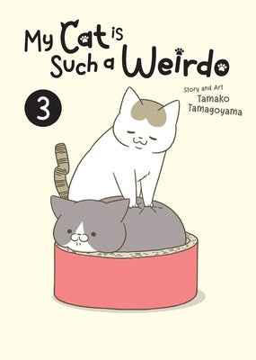 My Cat Is Such a Weirdo Vol. 3 - Paperback | Diverse Reads