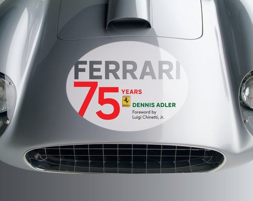 Ferrari: 75 Years - Hardcover | Diverse Reads