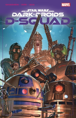 Star Wars: Dark Droids - D-Squad - Paperback | Diverse Reads