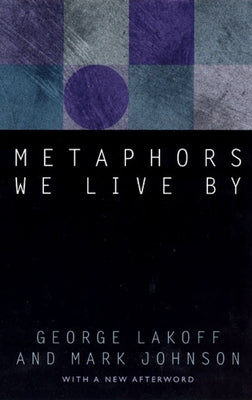 Metaphors We Live By / Edition 2 - Paperback | Diverse Reads