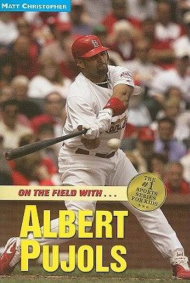 On the Field with... Albert Pujols - Paperback | Diverse Reads