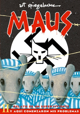 Maus II: Relato de un superviviente. Y aquí comenzaron mis problemas / And Here My Troubles Began - Paperback | Diverse Reads
