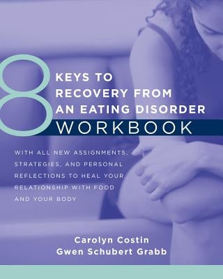 8 Keys to Recovery from an Eating Disorder WKBK - Paperback | Diverse Reads