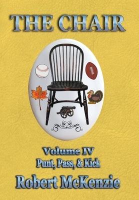 The Chair: Volume IV: Punt, Pass, & Kick - Hardcover | Diverse Reads
