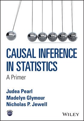 Causal Inference in Statistics: A Primer / Edition 1 - Paperback | Diverse Reads