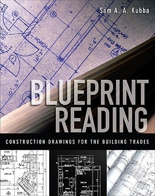 Blueprint Reading: Construction Drawings for the Building Trade / Edition 1 - Paperback | Diverse Reads