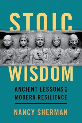 Stoic Wisdom: Ancient Lessons for Modern Resilience - Hardcover | Diverse Reads