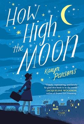 How High the Moon - Hardcover | Diverse Reads