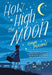 How High the Moon - Hardcover | Diverse Reads