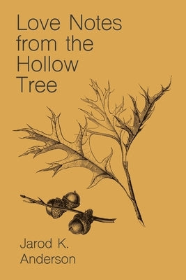 Love Notes From The Hollow Tree - Paperback | Diverse Reads