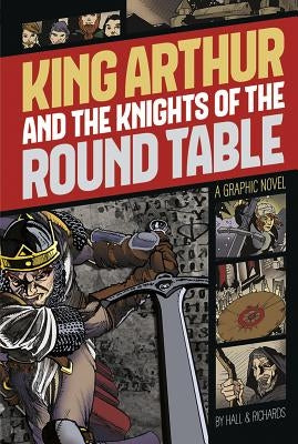 King Arthur and the Knights of the Round Table: A Graphic Novel - Paperback | Diverse Reads