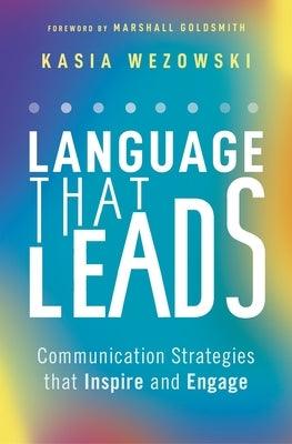 Language That Leads: Communication Strategies That Inspire and Engage - Paperback | Diverse Reads