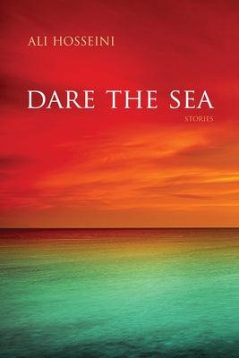Dare the Sea: Stories - Paperback | Diverse Reads