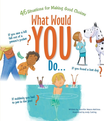 What Would You Do?: 46 Situations for Making Good Choices - Paperback | Diverse Reads