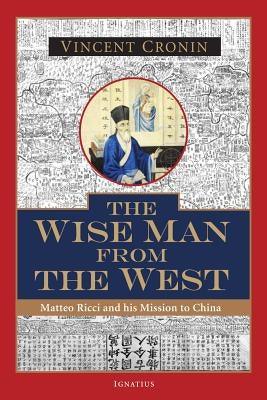 The Wise Man from the West: Matteo Ricci and His Mission to China - Paperback | Diverse Reads