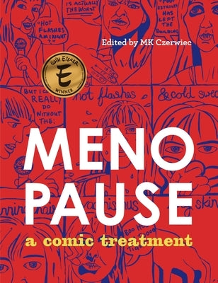 Menopause: A Comic Treatment - Hardcover | Diverse Reads