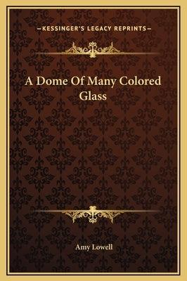 A Dome Of Many Colored Glass - Hardcover | Diverse Reads