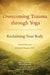 Overcoming Trauma through Yoga: Reclaiming Your Body - Paperback | Diverse Reads