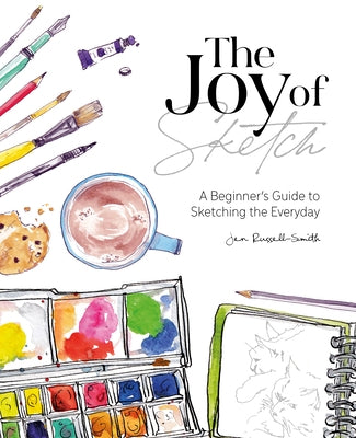The Joy of Sketch: A beginner's guide to sketching the everyday - Paperback | Diverse Reads