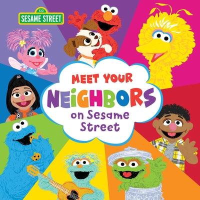 Meet Your Neighbors on Sesame Street - Hardcover | Diverse Reads