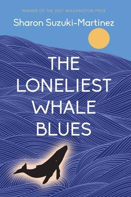 The Loneliest Whale Blues - Paperback