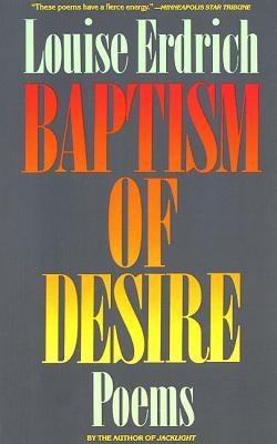 Baptism of Desire: Poems - Paperback | Diverse Reads