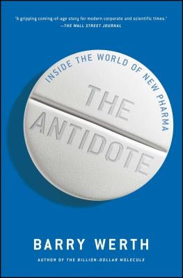 The Antidote: Inside the World of New Pharma - Paperback | Diverse Reads