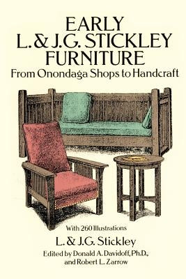 Early L. and J.G. Stickley Furniture: From Onondaga Shops to Handcraft - Paperback | Diverse Reads