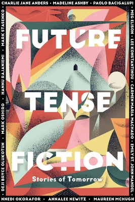 Future Tense Fiction: Stories of Tomorrow - Hardcover | Diverse Reads