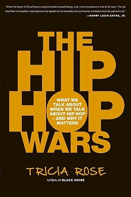 The Hip Hop Wars: What We Talk About When We Talk About Hip Hop--and Why It Matters - Paperback | Diverse Reads