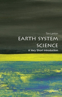 Earth System Science: A Very Short Introduction - Paperback | Diverse Reads