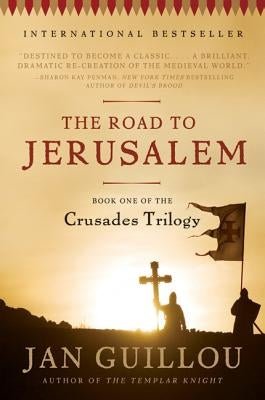 The Road to Jerusalem: Book One of the Crusades Trilogy - Paperback | Diverse Reads