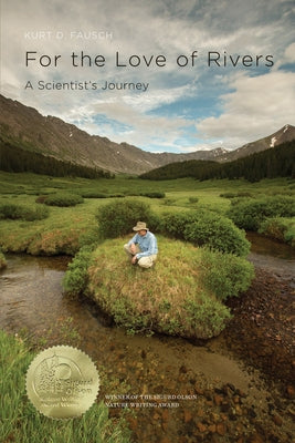 For the Love of Rivers: A Scientist's Journey - Paperback | Diverse Reads