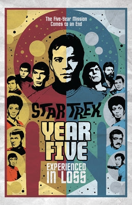 Star Trek: Year Five - Experienced in Loss (Book 4) - Paperback | Diverse Reads