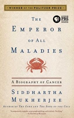The Emperor of All Maladies: A Biography of Cancer - Paperback | Diverse Reads