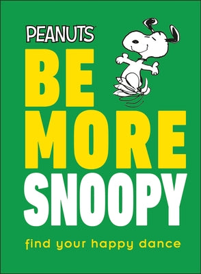 Peanuts Be More Snoopy - Hardcover | Diverse Reads