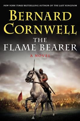 The Flame Bearer (Last Kingdom Series #10) (Saxon Tales) - Hardcover | Diverse Reads