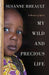 My Wild and Precious Life: A Memoir of Africa - Paperback | Diverse Reads