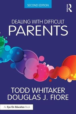 Dealing with Difficult Parents / Edition 2 - Paperback | Diverse Reads