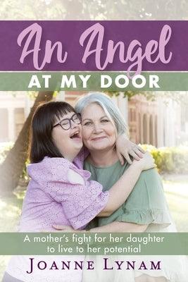 An Angel at My Door: A mother's fight for her daughter to live to her potential - Paperback | Diverse Reads